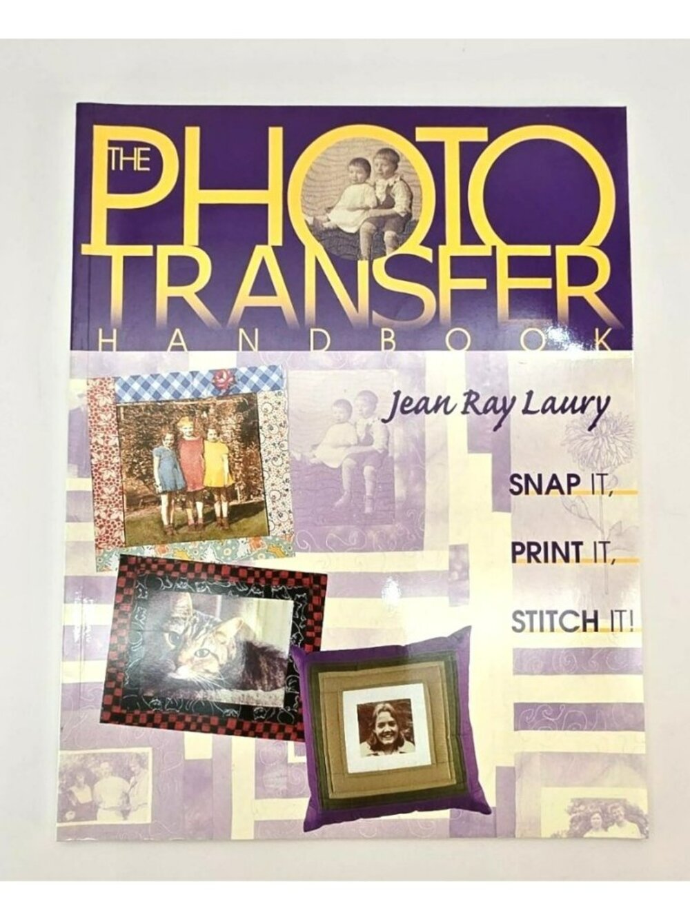 The Photo Transfer Handbook Jean Ray Laury Snap Print Stitch Craft Book cm2298